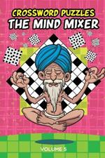 Crossword Puzzles: The Mind Mixer Volume 5