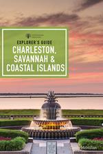 Explorer's Guide Charleston, Savannah & Coastal Islands (9th Edition)