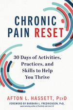 Chronic Pain Reset: 30 Days of Activities, Practices, and Skills to Help You Thrive