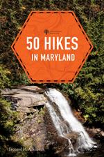 50 Hikes in Maryland (Fourth Edition)