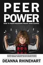 Peer Power: How to Peer Pressure Proof Your School