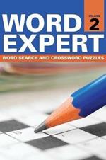 Word Expert Volume 2: Word Search and Crossword Puzzles