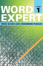 Word Expert Volume 1: Word Search and Crossword Puzzles