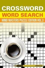 Crossword Word Search: Mind Masters Puzzle Edition Vol. 3