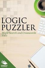 Logic Puzzler Vol 1: Word Search and Crosswords