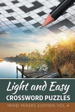 Light and Easy Crossword Puzzles: Mind Mixers Edition Vol 4