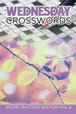 Wednesday Crosswords: Word Masters Edition Vol 6