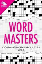 Word Masters: Crossword Word Search Puzzles Vol 3