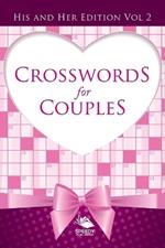 Crosswords For Couples: His and Her Edition Vol 2