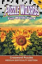 Puzzle Wizards Fun Words Vol 4: Crossword Puzzles Medium Difficulty Edition