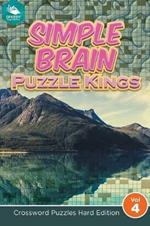 Simple Brain Puzzle Kings Vol 4: Crossword Puzzles Hard Edition