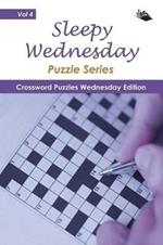 Sleepy Wednesday Puzzle Series Vol 4: Crossword Puzzles Wednesday Edition