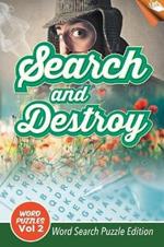 Search and Destroy Word Puzzles Vol 2: Word Search Puzzle Edition