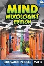 Mind Mixologist Edition Vol 3: Crossword Puzzles