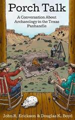 Porch Talk: A Conversation About Archaeology in the Texas Panhandle