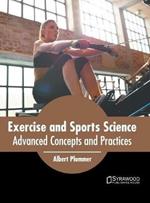 Exercise and Sports Science: Advanced Concepts and Practices