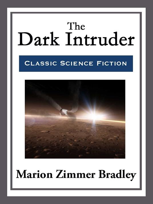 The Dark Intruder