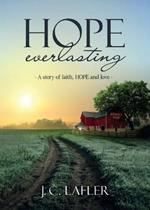 Hope Everlasting: A Story of Faith, Hope and Love