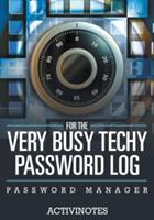 For The Very Busy Techy Password Log - Password Manager