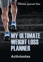 My Ultimate Weight Loss Planner - Fitness Journal Year