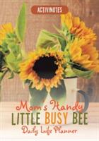 Mom's Handy Little Busy Bee Daily Life Planner