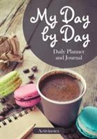 My Day by Day Daily Planner and Journal