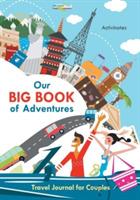 Our Big Book of Adventures: Travel Journal for Couples