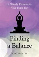 Finding a Balance: A Weekly Planner for Your Inner Yogi
