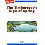 Timbertoes, The: Sign of Spring