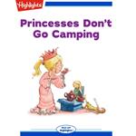 Princesses Don't Go Camping