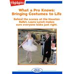 What a Pro Knows: Bringing Costumes to Life