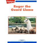 Roger the Guard Llama