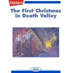 First Christmas in Death Valley, The