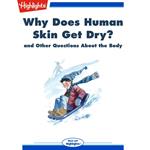 Why Does Human Skin Get Dry?