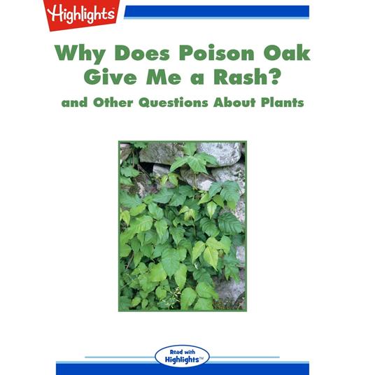 Why Does Poison Oak Give Me a Rash?