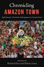 Chronicling Amazon Town: Eight Decades of Research and Engagement in Gurupá, Brazil