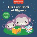 Fisher-Price: Our First Book of Rhymes