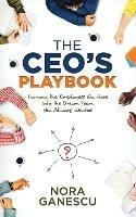 The CEO's Playbook: Turning the Employees You Have into the Dream Team You Always Wanted