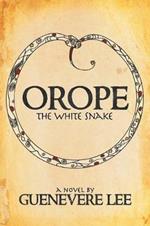 Orope -The White Snake