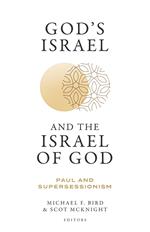 God's Israel and the Israel of God