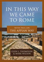 In This Way We Came to Rome