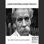 Albert Schweitzer and Modern Theology