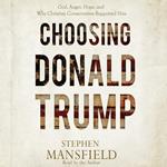 Choosing Donald Trump