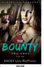 The Bounty - The Cost (Book 1) Dystopian Romance