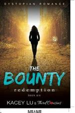 The Bounty - Redemption (Book 6) Dystopian Romance