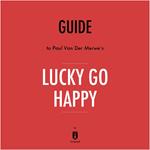Guide to Paul Van Der Merwe's Lucky Go Happy by Instaread