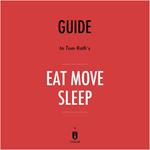 Guide to Tom Rath's Eat Move Sleep by Instaread