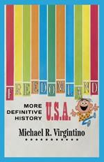 Freedomland U.S.A.: More Definitive History