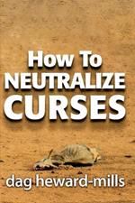 How to Neutralize Curses