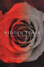 Hidden Tears: The Perfect Relationship